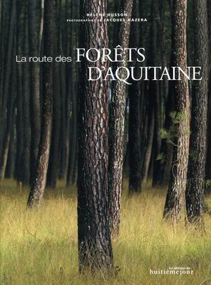 La route des forêts d'Aquitaine